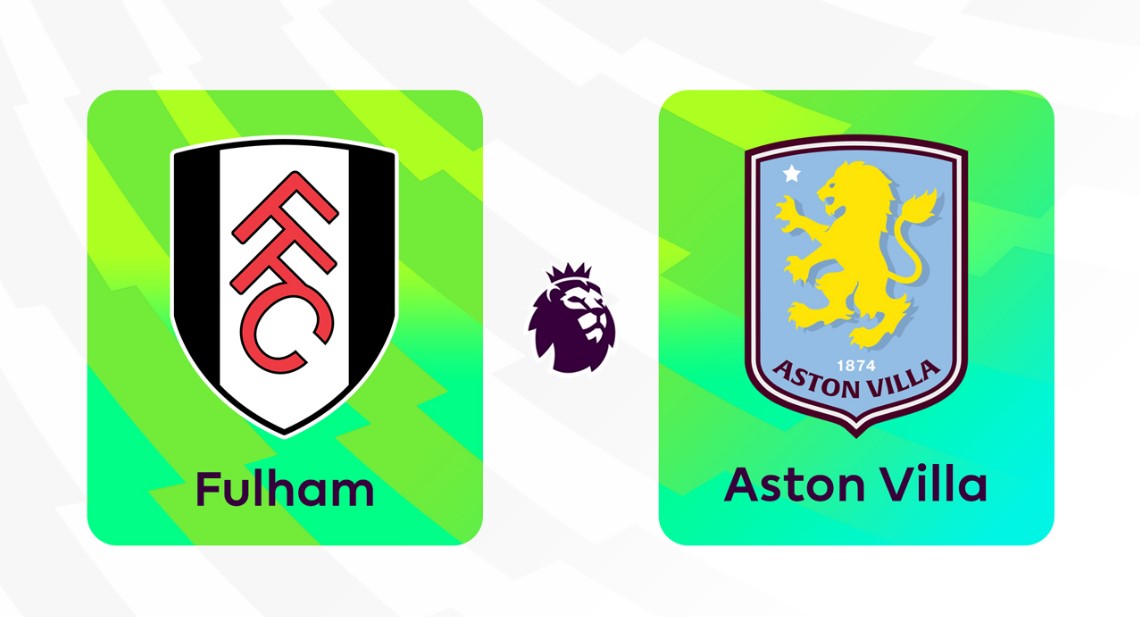 Tỷ lệ kèo Fulham vs Aston Villa hôm nay, 18h30 ngày 25/4