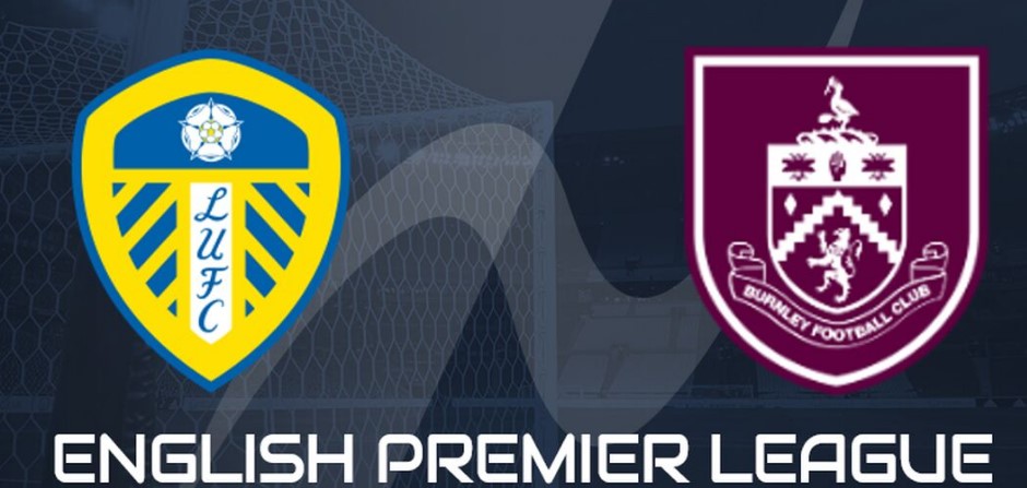 Tỷ lệ kèo Leeds vs Burnley hôm nay, 2h00 ngày 2/5