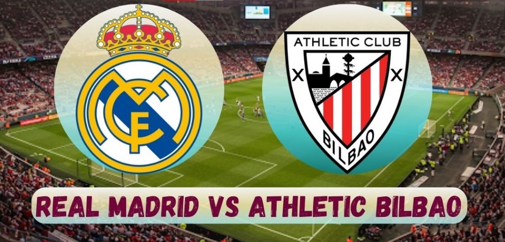Kèo nhà cái Real Madrid vs Ath Bilbao hôm nay, 2h00 ngày 24/5