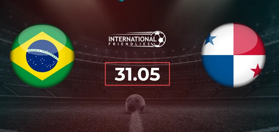 Kèo nhà cái Brazil vs Panama hôm nay, 4h30 ngày 1/6