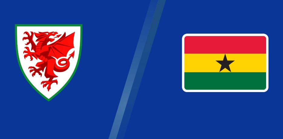 Kèo nhà cái Wales vs Ghana hôm nay, 1h45 ngày 3/6