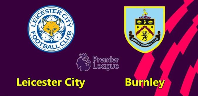 soi-keo-leicester-vs-burnley-21h00-ngay-19-10-2