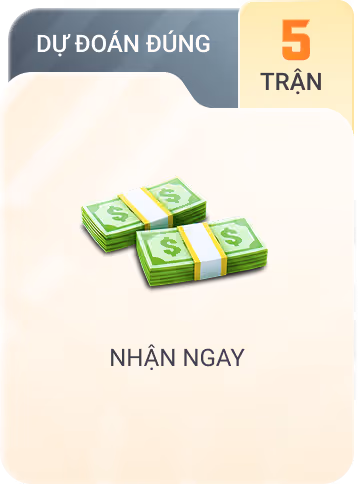 DỰ ĐOÁN ĐÚNG 5 trận NHẬN NGAY 200,000 vnd