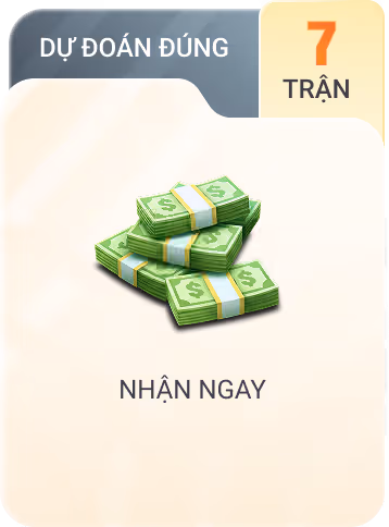 DỰ ĐOÁN ĐÚNG 7 trận NHẬN NGAY 800,000 vnd